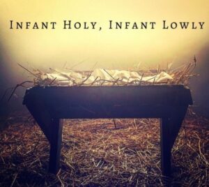 Infant Holy, Infant Lowly
