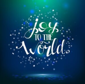 Joy to the World #2 of the Top Ten Christmas Carols