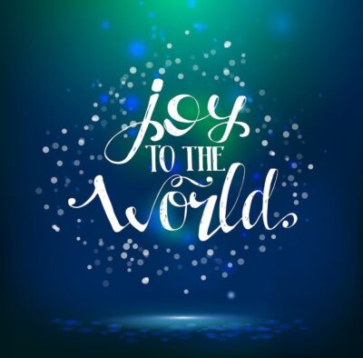 Joy to the World #2 of the Top Ten Christmas Carols