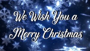 We Wish You a Merry Christmas